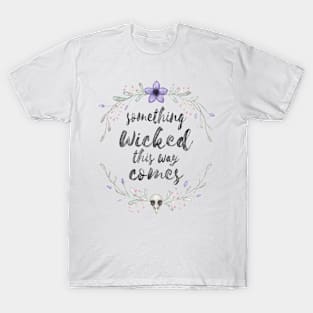 Something wicked T-Shirt